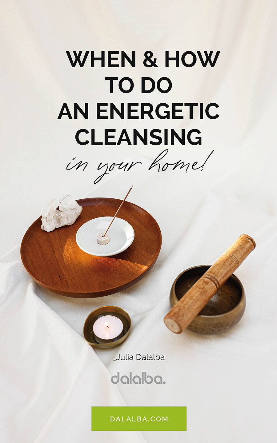 when and how to do an energetic cleansing at home